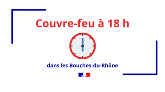 Covid-19 : couvre-feu à 18h00 dans les Bouches-du-Rhône